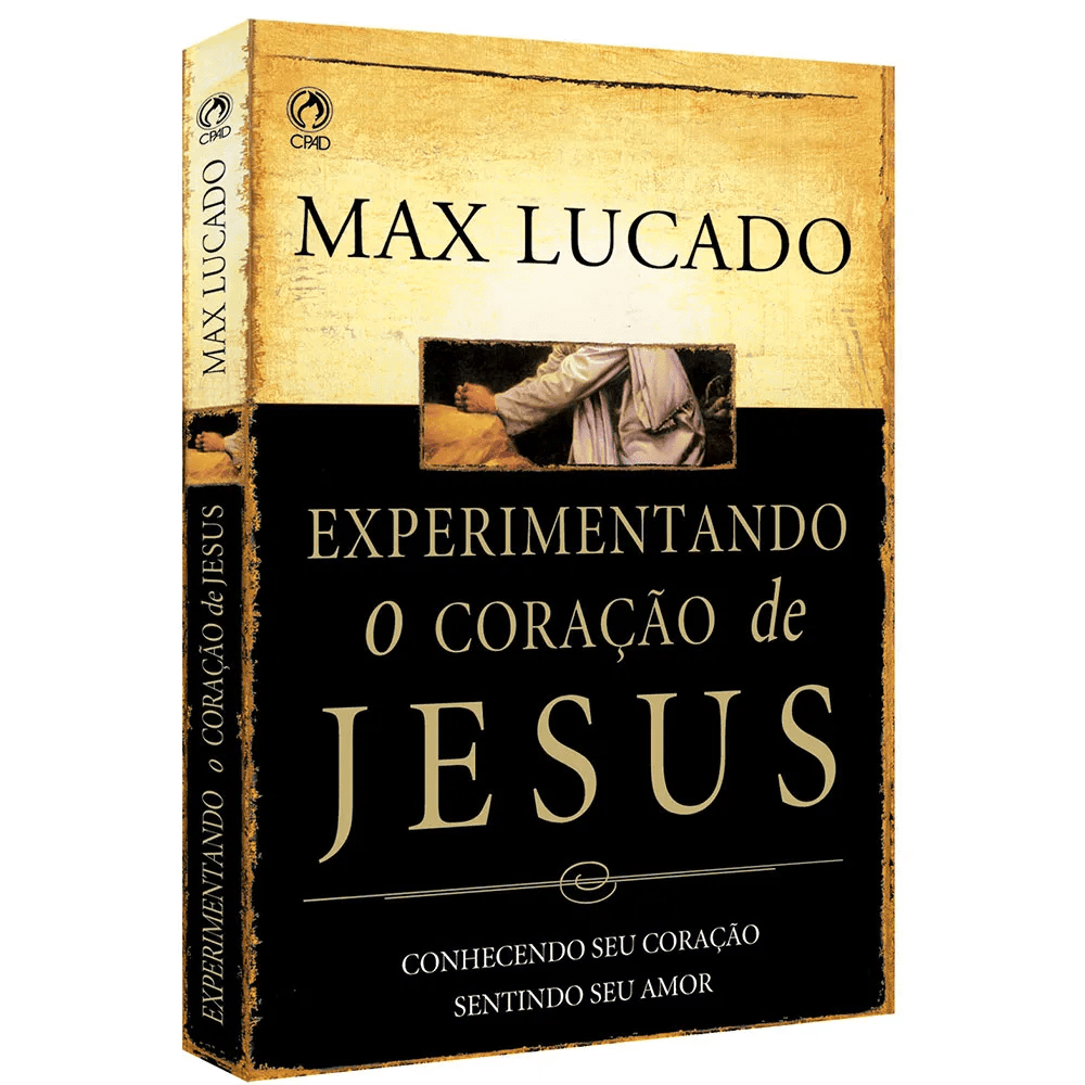 Experimentando o coração de Jesus, de Lucado, Max. Editora Casa Publicadora das Assembleias de Deus, capa mole em português, 2007