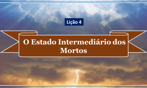 Aula 04 – O Estado Entermediário dos Mortos